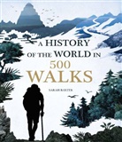 Sarah Baxter - A History of the World in 500 Walks