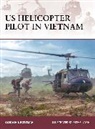 Gordon Rottman, Gordon L Rottman, Gordon L. Rottman, Howard Gerrard, Steve Noon - US Helicopter Pilot in Vietnam