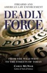 Chris McNab - Deadly Force