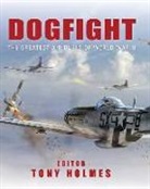 Tony Holmes, Tony (Editor) Holmes - Dogfight