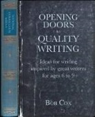 Bob Cox, Cox Bob - Opening Doors to Quality Writing