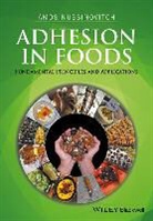 A Nussinovitch, A. Nussinovitch, Amos Nussinovitch, Amos (Faculty of Food and Agricultur Nussinovitch, Amos (Faculty of Food and Agriculture Nussinovitch, Nussinovitch Amos - Adhesion in Foods