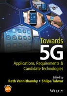 Shilpa Talwar, R Vannithamby, Rath Vannithamby, Rath Talwar Vannithamby, Talwar, Talwar... - Towards 5g