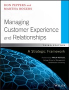 Philip Kotler, Do Peppers, Don Peppers, Don (President and Founder of Marketing 1 Peppers, Don Rogers Peppers, Martha Rogers - Managing Customer Experience and Relationships