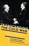Kristina Spohr, Kristina (Associate Professor in Internatio Spohr, Kristina Reynolds Spohr, David Reynolds, Reynolds David, Kristina Spohr... - Transcending the Cold War