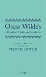 Philip E. Smith, Philip E. (University of Pittsburgh) Smith II, Philip E. Smith, Philip E. Smith II, Philip E. (University of Pittsburgh) Smith II - Oscar Wilde''s Historical Criticism Notebook