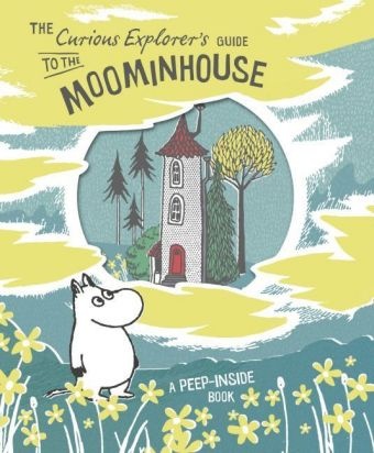 Tove Jansson,  Unknown - The Curious Explorer's Guide to the Moominhouse
