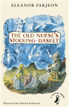 Eleanor Farjeon, Farjeon Eleanor, Edward Ardizzone - The Old Nurse's Stocking-Basket