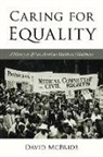 David McBride, Nina Mjagkij, Jacqueline M. Moore - Caring for Equality