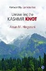 Aman M. Hingorani, Un Known - Unravelling the Kashmir Knot
