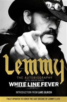 Janiss Garza, Lemm Kilmister, Lemmy Kilmister, Lemmy Kilmister - White Line Fever