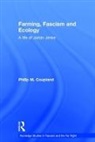 Coupland, Philip Coupland, Philip M. Coupland, Philip M. (Independent Historian Coupland, Coupland Philip - Farming, Fascism and Ecology
