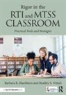 Blackburn, Barbara R Blackburn, Barbara R. Blackburn, Barbara R. (Blackburn Consulting Group Blackburn, Barbara R. (Blackburn Consulting Group) Blackburn, Barbara R. (Winthrop University Blackburn... - Rigor in the Rti and Mtss Classroom