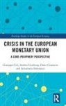 Giuseppe Celi, Giuseppe (University of Foggia Celi, Giuseppe Ginzburg Celi, Celi Giuseppe, Andrea Ginzburg, Andrea (University of Modena and Reggio Emilia Ginzburg... - Crisis in the European Monetary Union