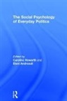 Caroline Andreouli Howarth, Eleni Andreouli, Eleni (Lecturer in Psychology Andreouli, Andreouli Eleni, Caroline Howarth, Caroline (London School of Econmics Howarth... - The Social Psychology of Everyday Politics