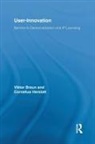 Braun, Viktor Braun, Viktor (Massachusets Institute of Technolog Braun, Viktor (Massachusets Institute of Technology Braun, Viktor Herstatt Braun, Viktor R G Herstatt Braun... - User-Innovation