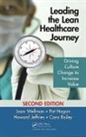 Cara Bailey, Cara (Seattle Children's Hospital Bailey, Pat Hagan, Pat (JWA Consulting Hagan, Howard Jeffries, Howard (Seattle Children's Hospital Jeffries... - Leading the Lean Healthcare Journey