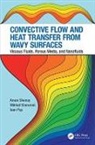 Ioan Pop, Ioan (Babes-Bolyai University Pop, Pop Ioan, Aroon Shenoy, Aroon (Saico Shenoy, Aroon Sheremet Shenoy... - Convective Flow and Heat Transfer From Wavy Surfaces