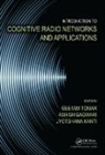 Geetam (Machine Intelligence Research Labs Tomar, Geetam (Rec Tomar, Geetam Bagwari Tomar, Ashish Bagwari, Ashish (Women's Institute of Technology Bagwari, Bagwari Ashish... - Introduction to Cognitive Radio Networks and Applications