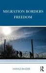 Harald Bauder - Migration Borders Freedom