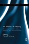 Thomas Popkewitz, Thomas (Univ. Of Wisconsin Madison Popkewitz, Thomas S. Popkewitz, Thomas S. (Univ. Of Wisconsin Madison Popkewitz, Thomas S. (University of Wisconsin Madi Popkewitz, Thomas S. (University of Wisconsin-Madi Popkewitz... - Reason of Schooling