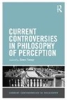 Bence Nanay, Bence Nanay - Current Controversies in Philosophy of Perception