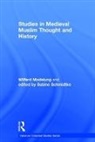 Wilferd Madelung, Wilferd Schmidtke Madelung, edited by Sabine Schmidtke, Professor Dr. Sabine Schmidtke - Studies in Medieval Muslim Thought and History