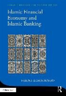 Masudul Alam Choudhury - Islamic Financial Economy and Islamic Banking