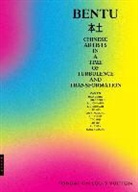 Suzanne Page, Suzanne Page, Suzanne Pagé - Bentu: Chinese Artists in a Time of Turbulence and Transformation