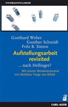 Gunthe Schmidt, Gunther Schmidt, Fritz B Simon, Fritz B. Simon, Gunthar Weber, Gunthard Weber - Aufstellungsarbeit revisited