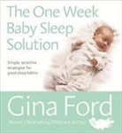 Contented Little Baby Gina Ford, Gina Ford - The One-Week Baby Sleep Solution