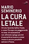 Mario Seminerio - La cura letale