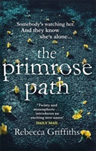 Rebecca Griffiths - The Primrose Path