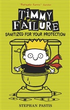 Stephan Pastis, Pastis Stephan, Pastis Stephan - Timmy Failure: Sanitized for Your Protection