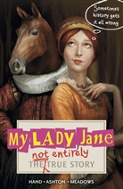 Brodi Ashton, Cynthi Hand, Cynthia Hand, Jod Meadows, Jodi Meadows - My Lady Jane