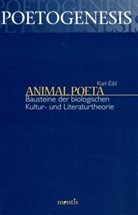 Karl Eibl - Animal Poeta