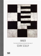 Kelly Grovier, Sean Scully, Kell Grovier, Kelly Grovier - Inner: The Collected Writings and Selected Interviews of Sean Scully