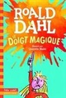 Quentin Blake, Roald Dahl - Le doigt magique