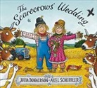 Julia Donaldson, Axel Scheffler, Axel Scheffler - The Scarecrows' Wedding
