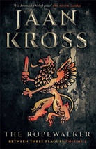 Jaan Kross - Between Three Plagues