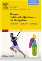 Ur Geiger, Urs Geiger, Michael Zimmermann - Therapie funktioneller Dysbalancen mit Kleingeräten