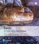 Frederick Lutgens, Frederick K Lutgens, Frederick K. Lutgens, Edward Tarbuck, Edward J. Tarbuck, Dennis Tasa... - Earth: An Introduction to Physical Geology, Global Edition + Mastering Geology with Pearson eText (Package)