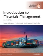 Tony Arnold, Tony K. Arnold, Steve Chapman, Lloyd Clive, Lloyd M. Clive, Ann Gatewood... - Introduction to Materials Management, Global Edition