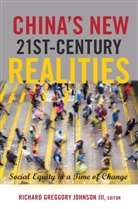 Tina Besley, Richar Greggory Johnson III, Richard Greggory Johnson III, Richard Greggory Johnson, Richard Greggory Johnson Iii, Cameron Mccarthy... - China's New 21st-Century Realities