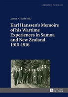 James Bade, James N. Bade - Karl Hanssen's Memoirs of his Wartime Experiences in Samoa and New Zealand 1915-1916