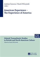 Andrzej Ceynowa, Marek Wilczynski - American Experience - The Experience of America