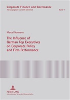 Marcel Normann - The Influence of German Top Executives on Corporate Policy and Firm Performance