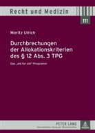 Moritz Ulrich - Durchbrechungen der Allokationskriterien des 12 Abs. 3 TPG