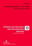 Robert Bach - Die Abwägung gemäß 1 Abs. 7 BauGB nach Erlass des EAG Bau