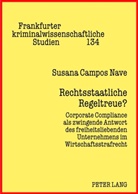 Susana Campos Nave, Peter-Alexis Albrecht, Neumann - Rechtsstaatliche Regeltreue?